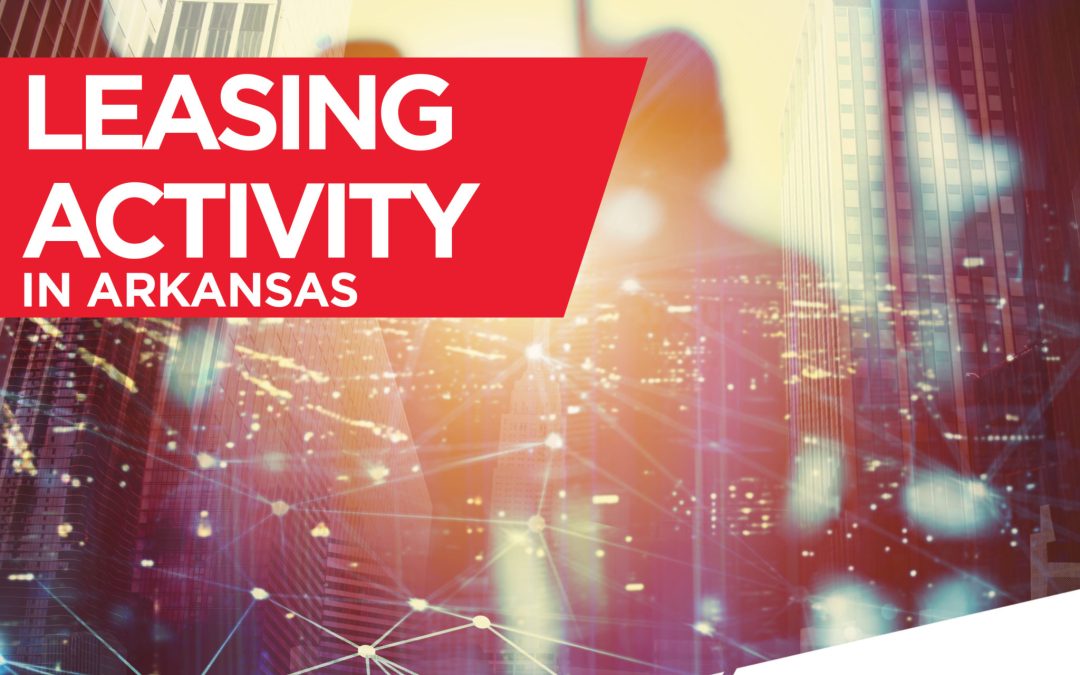 Leasing Activity in Arkansas